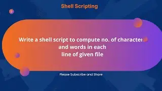 Write a shell script to compute no. of characters and words in eachline of given file