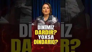 Dinimiz dardır yoxsa dindarıq? - Bax Da  #baxda #g&uuml;ndəm #shortsvideo