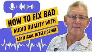 How To Fix Bad Audio With Artificial Intelligence