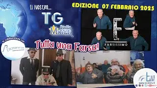 IL NOSTRO TG STELLA MATER - TUTTA UNA FARSA - 07 Febbraio 2025