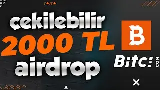 Bitci'den 2000 TL ve Daha Fazlasını Kazan! Bitci.com &Ccedil;ekilebilir Airdrop | Airdrop ile Para Kazanma
