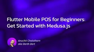 Dart แบบ Dart Dart EP150: Flutter Mobile POS for Beginners: Get Started with Medusa.js