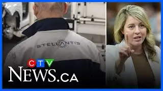 Joly vows Ottawa will &lsquo;hold Stellantis to account&rsquo; over Brampton plant move