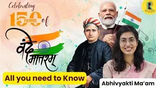 150 Years of Vande Mataram | History, Meaning & Significance Explained | Rao&rsquo;s Academy