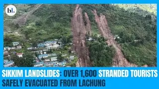 Sikkim Landslides: Over 1,600 stranded tourists safely evacuated from Lachung