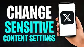 Как изменить настройки Twitter (X) для контента, содержащего конфиденциальную информацию (2026)