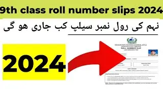 9th class  exams roll number slips 2024