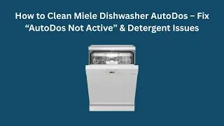 Как почистить посудомоечную машину Miele с функцией AutoDos &ndash; устранение проблем с сообщением &laquo;Au...