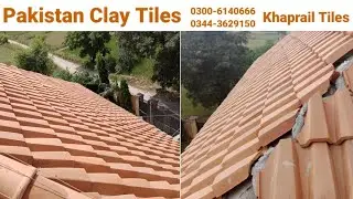 Khaprail Tile In Pakistan l Roof khaprail tiles information l 0300-6140666