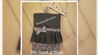 🏠❤️🌿presina guantone cucito creativo