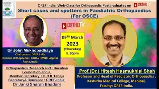 OREF Web-Class Postgraduates on OrthoTV&ndash;Short cases and spotters in Paediatric Orthopaedics for OSCE