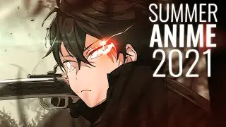 Top 10 Anime Summer 2021