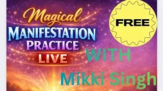 MAGIC  MANIFESTATION PRACTICE WITH #@MIKKISINGHSOULHARMONY #loa #switchword 