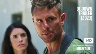 DC DOWN Trailer (2023) Sean Young - Eric Roberts