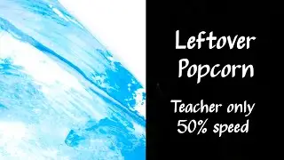 Leftover Popcorn, Piano Adventures Level 2a [Teacher only, 50% speed]
