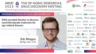 Eric Morgen at ARDD2023 - Emerging Tech Workshop: DNA-encoded libraries to discover novel ...