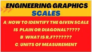 SCALES-(HOW TO IDENTIFY THE GIVEN SCALE IS PLAIN OR DIAGONAL)R.F & UNITS OF MEASUREMENT-ENGINEERING