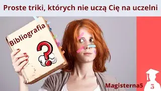 Jak stworzyć mistrzowską bibliografię w pracy dyplomowej?