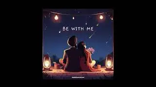 Harman Maan - Be With Me (Official Audio) | Latest Punjabi Songs 2025 | Punjabi Romantic Songs
