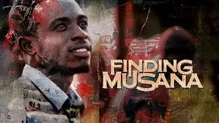 FINDING MUSANA - A Special 20 minute Version
