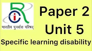 Specific learning disability paper 2 unit 5 d.ed special education notes