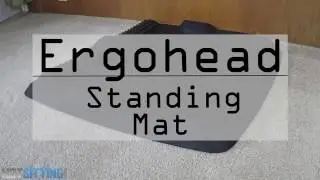 Ergohead Standing Mat Review