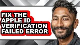 How to Fix the Apple Id Verification Failed Error (updated)