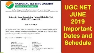 UGC NET JUNE 2019 Important Dates and Schedule