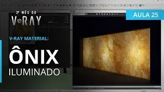 Vray 3.6 para SketchUp - Aula 25/30: Ônix Iluminado