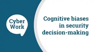 How cognitive biases affect security decisions