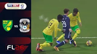FL 26 | Чемпионат 25/26 | Норвич против Ковентри | Реалистичные моды | Геймплей | Полный матч | ПК
