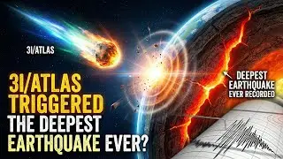 Did 3I/ATLAS Just Trigger the Deepest Earthquake Ever Recorded? | Beyond Spacetime