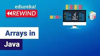 Arrays in Java  | Introduction to Java Arrays | Java Programming | Edureka | Java Rewind - 4