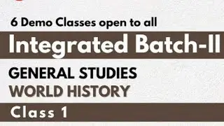 GS + OPTIONAL INTEGRATED BATCH // WORLD HISTORY LECTURE -1