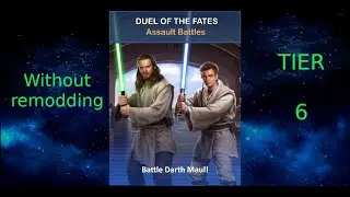 Duel of the Fates TIER 6 Easy strategy without remodding