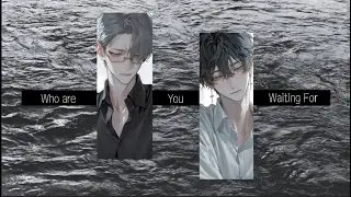 Who Are You Waiting For