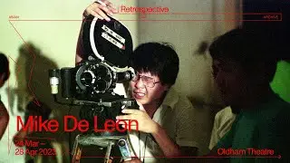 Retrospective: Mike De Leon - 24 Mar to 28 Apr 2023 @ Oldham Theatre |  RETROSPECTIVE