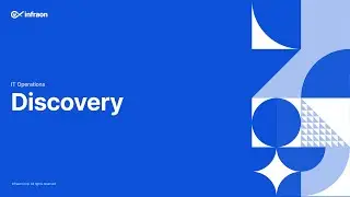 Discovery || Infraon Infinity