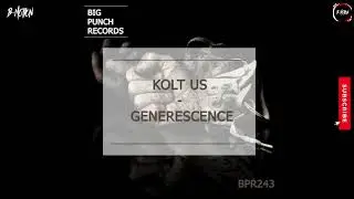 GenerescencE  Kolt Us /Big Punch Records