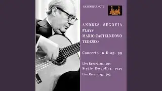 Guitar Concerto No. 1 in D Major, Op. 99: III. Ritmico & cavalleresco (Live, 1939)