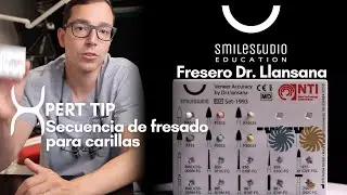 Fresero Dr. Llansana - Secuencia de fresado para carillas | XpertTip Dr. Llansana - Smile Studio