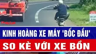 Kinh hoàng xe máy “bốc đầu” so kè với xe bồn