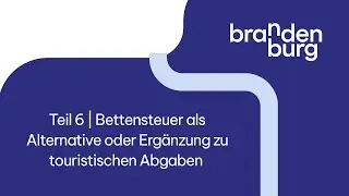 Teil 6 | Tourismusfinanzierung in Kommunen - Umsetzungshilfe f&uuml;r das KAG Brandenburg - Bettensteuer