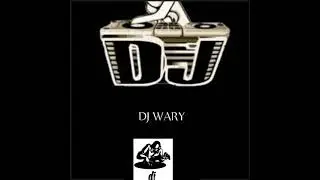 DJ Wary Yano Mix 10 June 2023