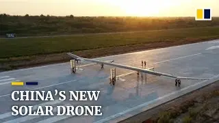 China debuts first large, fully solar-powered drone experts describe as a &lsquo;pseudo satellite&rsquo;