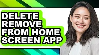 How to Delete Remove from Home Screen App (only Way)
