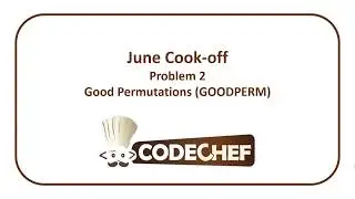 CodeChef June Cook-off Problem 2 - Good Permutations (GOODPERM)