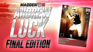 Madden 15 Ultimate Team FINAL EDITION ANDREW LUCK: A Better Version of AARON RODGERS in MUT 15?