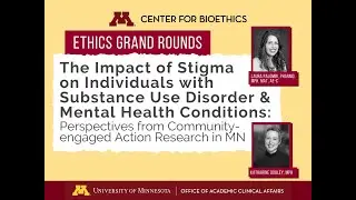 The Impact of Stigma on Individuals with Substance Use Disorder & Mental Health Conditions