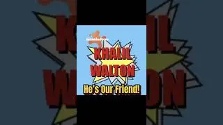 Khalil Walton He&rsquo;s Our Friend!